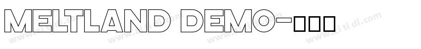 Meltland Demo字体转换